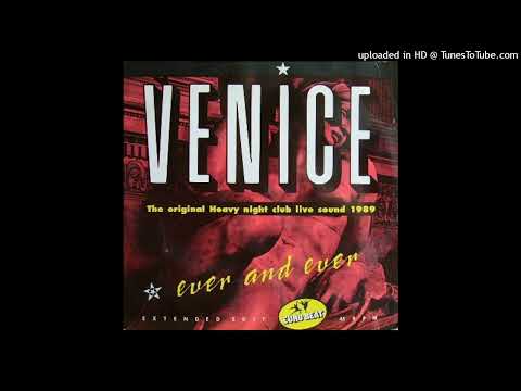 Venice — Venice - Ever And Ever (M. Y. O. M. Version)