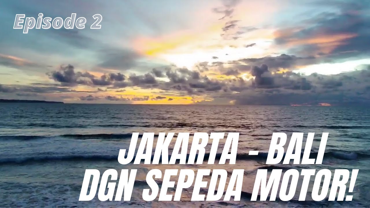 Jakarta ke Bali dgn Sepeda Motor yg kami beri nama 