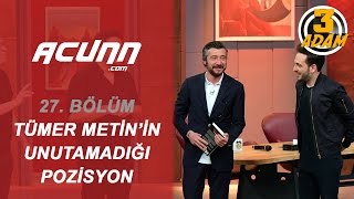 Tümer Metin Unutamadığı O Pozisyonu Anlattı: 'Sergen'in Filminde Yardımcı Oyuncu Oldum!' | 3 Adam