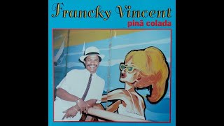 Miniatura de vídeo de "Francky VINCENT - Piña colada     🪘🎹🎸🎺🎼🎧"