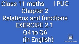 1st puc maths exercise 2.1 question 4 to 6 in english| class 11 maths exercise 2.1  in english