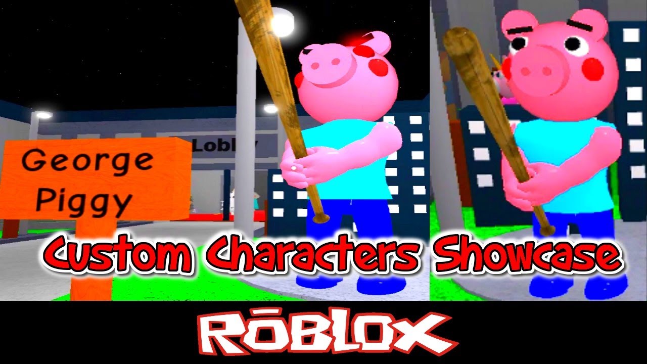 George Piggy Piggy Custom Characters Showcase By Tenuousflea Roblox Youtube - piggy custom characters showcase roblox