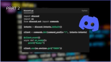 [Part 2] Making a Discord bot in Python | Discord.py Series