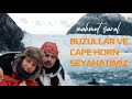 Anouk Yelkenlisi ile Cape Horn ve Patagonya'ya Seyir | Mahmut Saral