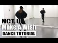 ［DANCE TUTORIAL］NCT U - Make A Wish｜cover dance