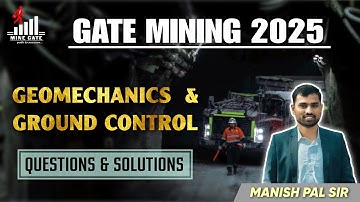 Geomechanics & Ground Control (Rock Mechanics) |GATE MN 2025| Questions with Detailed Solutions