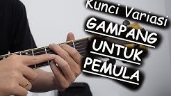 Kunci Variasi GAMPANG & BUAT PEMULA (Nada Dasar G) - Durasi: 3.06. Kunci Variasi GAMPANG & BUAT PEMULA (Nada Dasar G) - Durasi: 3.06.