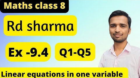 Class 8th rd sharma Ex 9.4 Linear equations in one variable