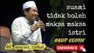 kh. anwar zahid ( suami tidak bolek maksa istri )