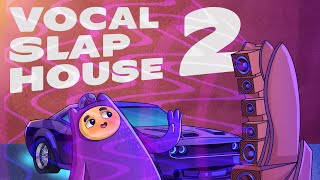 Video thumbnail of "Vocal Slap House 2 (Sample Pack)"