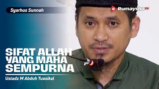 Syarhus Sunnah (35): The Perfect Attributes of Allah - Ustadz M Abduh Tuasikal