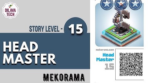 Mekorama - Story Level 15, HEAD MASTER, Full Walkthrough, Gameplay, Dilava Tech