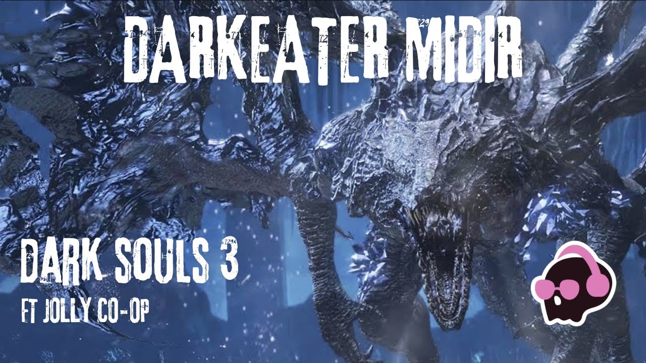 DARKEATER MIDIR DARK SOULS 3 - YouTube