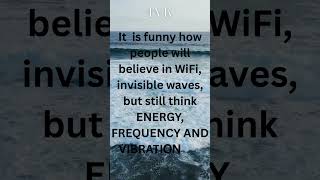 POV: Everything is Energy  #frequency #frequencybaths #417hz #741hz