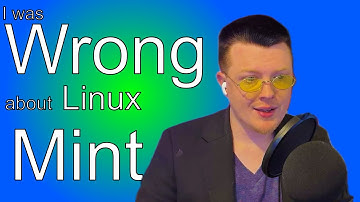 I was wrong about Linux Mint