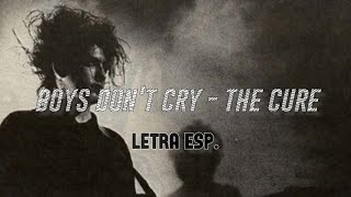 The cure - boy&#39;s don&#39;t cry // letra esp
