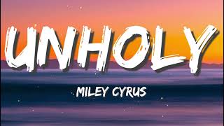 Miley Cyrus - Unholy (Lyrics)