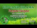 PAGSARMINGAN EPISODE #12 | ILOCANO DRAMA