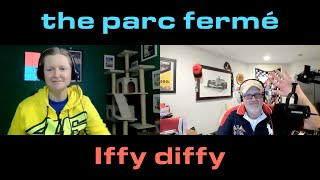 Iffy Diffy | The Parc Fermé F1 Podcast Ep 726