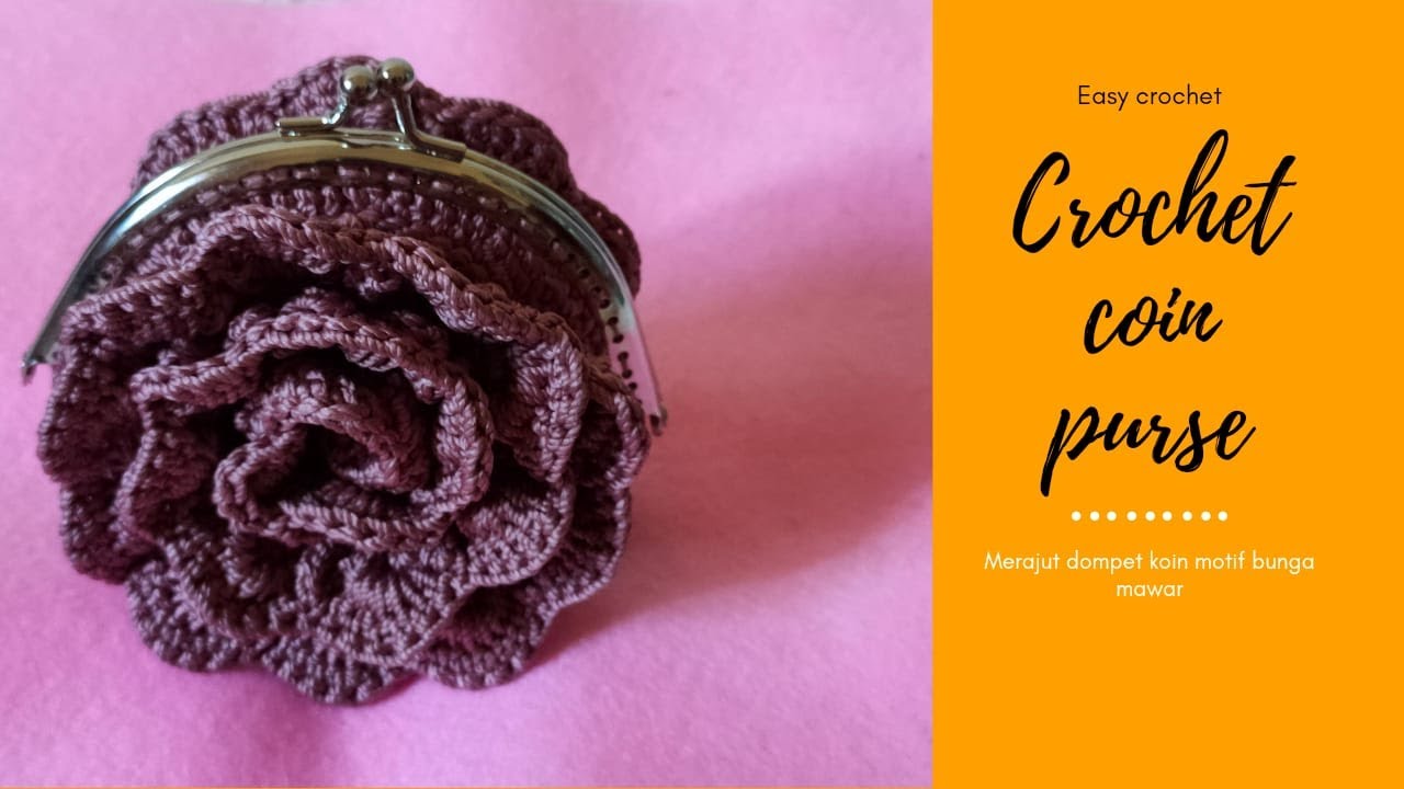 Dompet rajut || dompet koin bunga mawar || rose coin purse || crochet