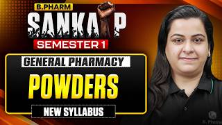 B Pharm 1st Sem | Powders | General Pharmacy | PW B.Pharm