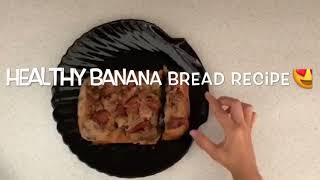 Healthy banana bread!كيكة الموز الصحية