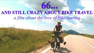 66... and still crazy about bike travel