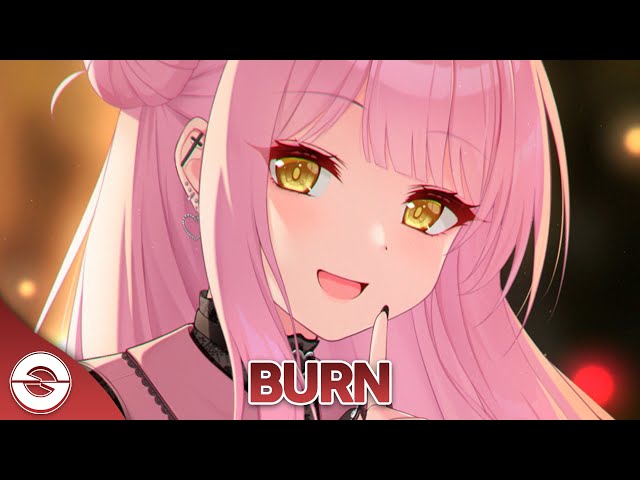 Nightcore - Burn (Lyrics) class=