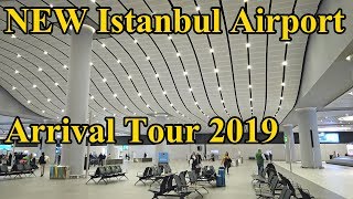 NEW Istanbul Airport 2019 Arrival Tour Complete
