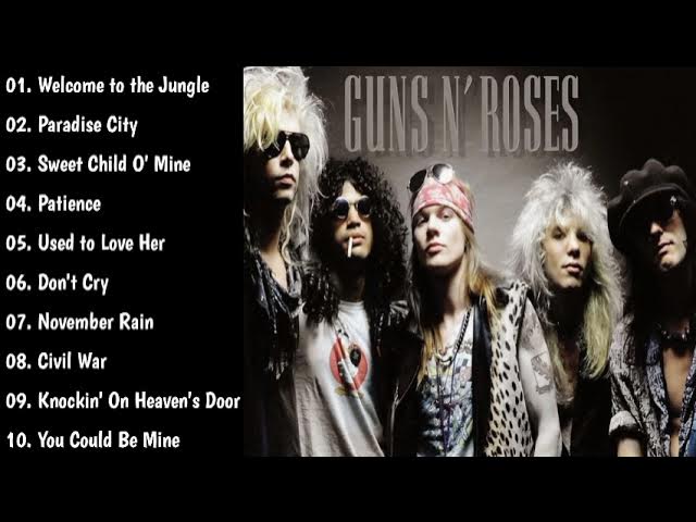 TOP 10 Best Songs of Guns N' Roses