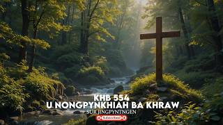 Jingrwai KHB 554 - U Nongpynkhiah Ba Khraw - Khasi Gospel Song - Jingrwai Na Kot Jingrwai