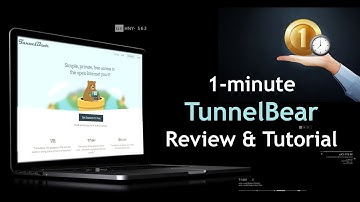 1-minute TunnelBear VPN Review & Tutorial