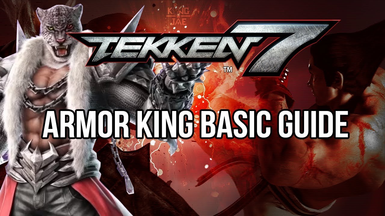 ARMOR KING Basic Guide TEKKEN 7 (BASIC TO PRO) YouTube