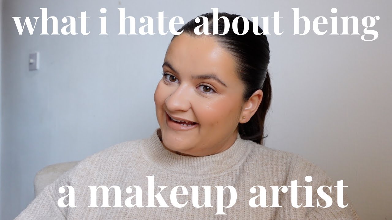 things I hate about being a makeup artist | MUA spills the ☕