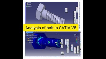 Analysis of bolt in CATIA V5 (Generative structural analysis)
