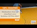 Raliser un sol chauffant avec schlterditraheat