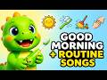 Good Morning Song ☀️ + Daily Routine Songs 🦖 | Brush Teeth, Clean Up &amp; Sharing Song from Danny Dino