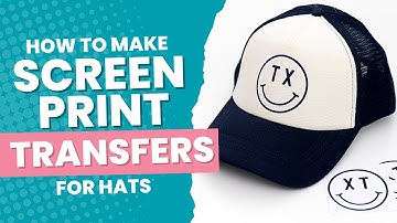 How to Make and Press Screen Print Transfers on Hats