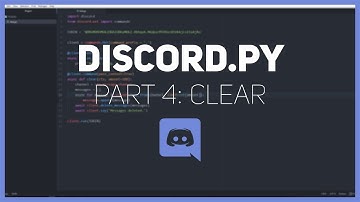 Discord.py: Making a Discord bot (Part 4: Clear)