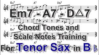 [ Em7 - A7 - D△7 ] Chord Tones and Scale Notes Training for Tenor Sax in Bb