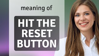 Hitting the Reset Button: A Fresh Start in Language and Life