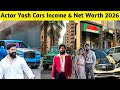 Actor Yash Car Collection | Income &amp; Net Worth 2026 | Toxic Trailer 