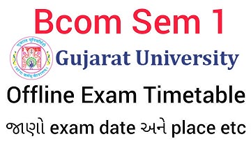 Bcom Sem 1 Gujarat University Offline Exam Timetable 2022