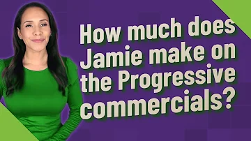 How much does Jamie make on the Progressive commercials?