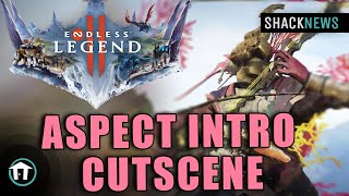 Endless Legend 2 - Aspect Intro Cutscene