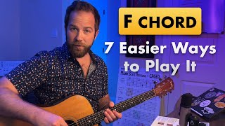 F Chord, Made Easy: 7 Alternatives to the Barred Version