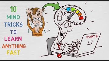10 Mind Tricks To Learn Anything Fast (PART 1)