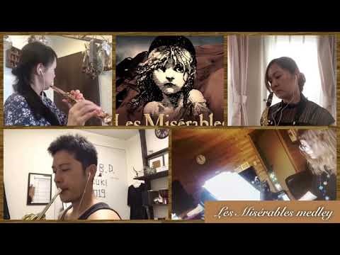 Misérables medley/レ・ミゼラブル・メドレー/家樹〜kaju〜/おうちでアンサンブル/夢やぶれて〜One day more〜星よ〜民衆の歌