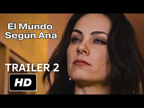 El Mundo Según Ana: (Tráiler Oficial 2) /Película de comedia