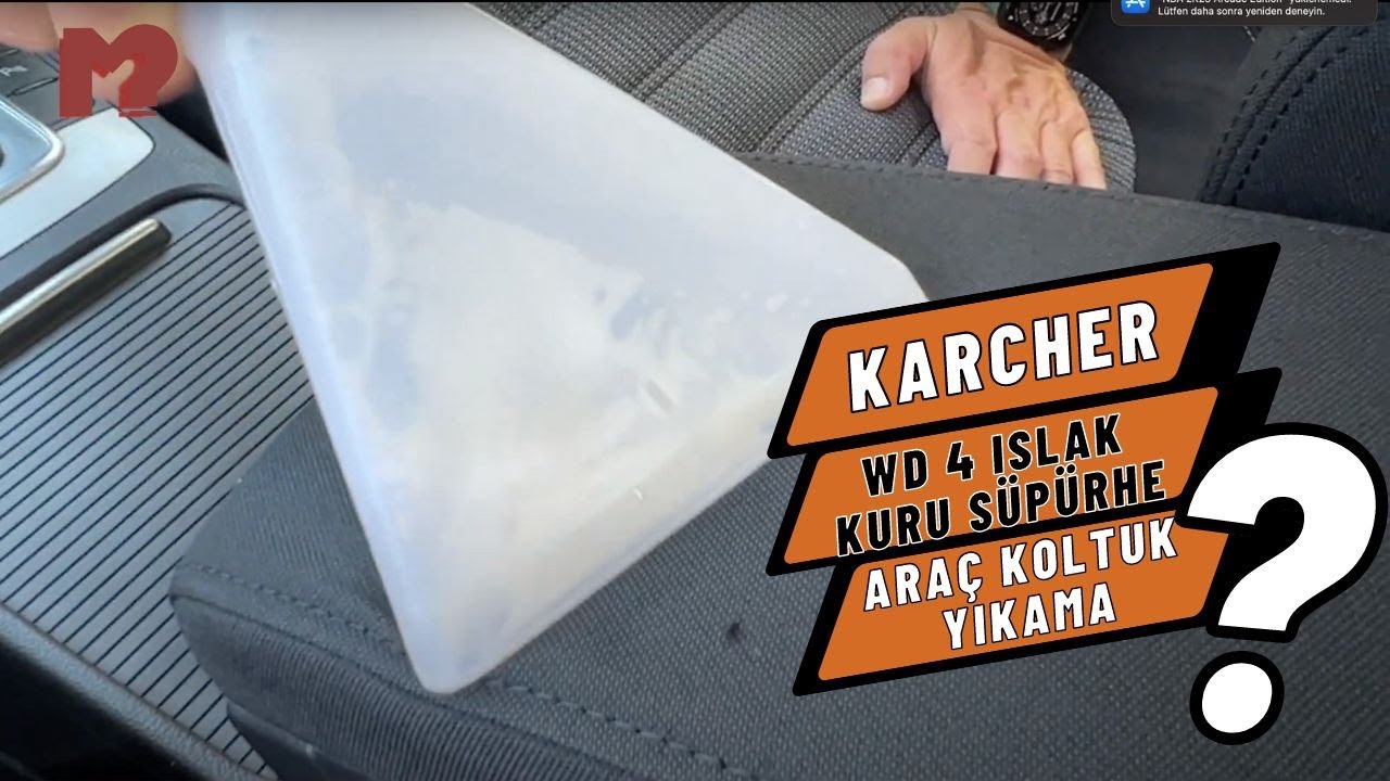 Karcher WD4 ıslak kuru süpürge ile araba koltuğu yıkama YouTube